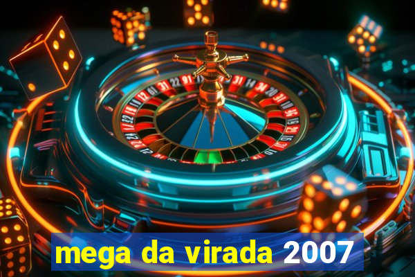 mega da virada 2007